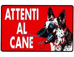 CARTELLO "ATTENTI AL CANE" - cm.30x20h. - Marca  - Cod: 49313