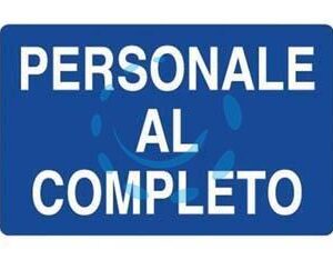 CARTELLO "PERSONALE AL COMPLETO" - cm.70x50h. - Marca  - Cod: 453431